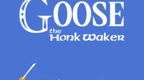 The Legend of Goose: The Honk Waker