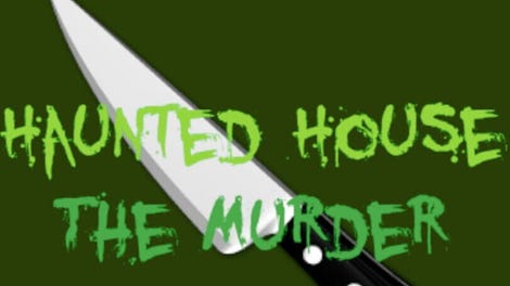 Haunted House: The Murder
