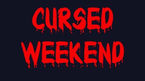 Cursed Weekend