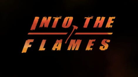 Into the Flames