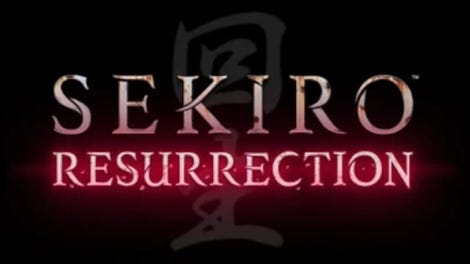 Sekiro: Resurrection