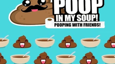 There's Poop In My Soup: Pooping with Friends - Kotaku