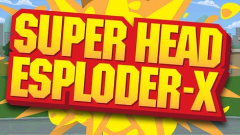 Super Head Esploder X