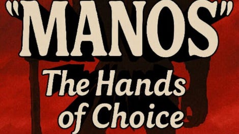 Manos: The Hands of Choice