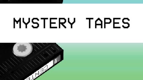 Mystery Tapes