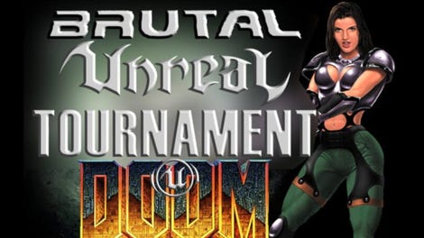 Brutal Unreal 99