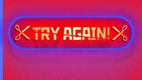 Try again!