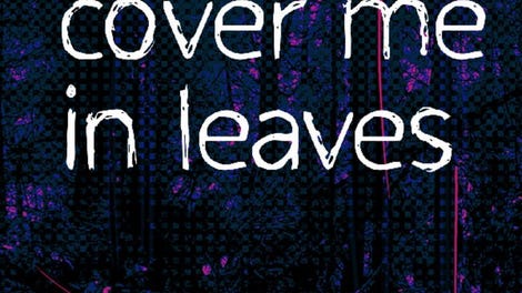 10mg: Cover Me In Leaves