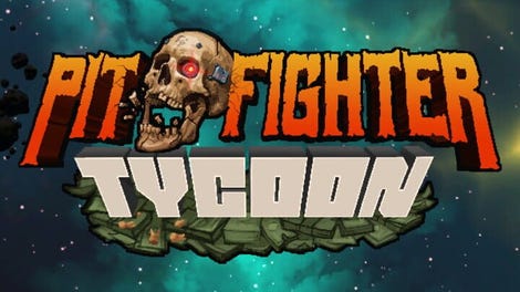 Pit Fighter Tycoon