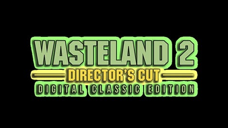 Wasteland 2: Director's Cut - Digital Classic Edition - Kotaku