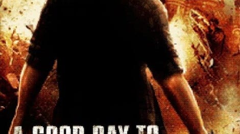 A Good Day to Die Hard