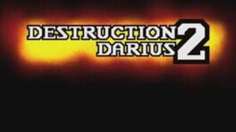 Destruction Darius 2