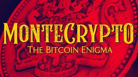 Montecrypto: The Bitcoin Enigma