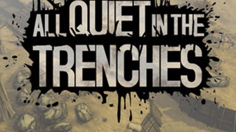 All Quiet in the Trenches