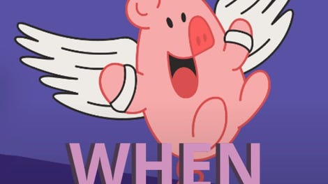 When Pigs Fly