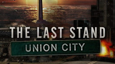 The Last Stand: Union City