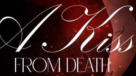A Kiss From Death