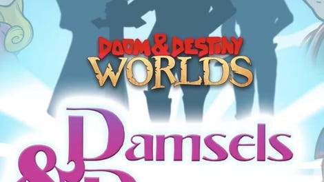 Doom & Destiny Worlds: Damsels & Dragons