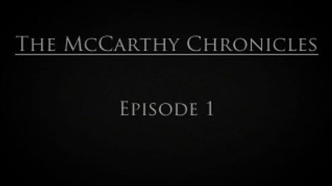 The McCarthy Chronicles: Episode 1 - Kotaku