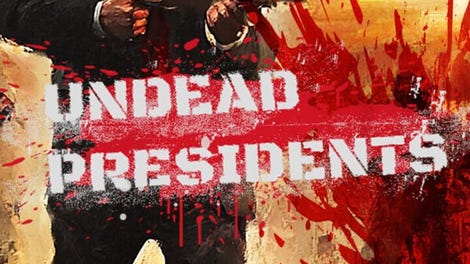 Undead Presidents