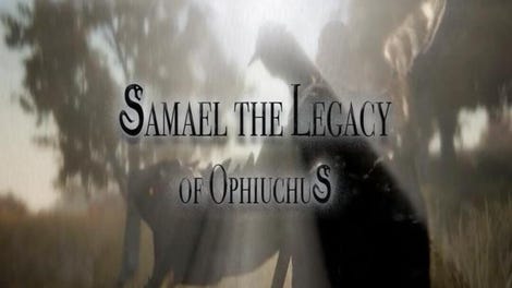 Samael: The Legacy of Ophiuchus