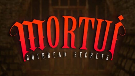 Mortui: Outbreak Secrets