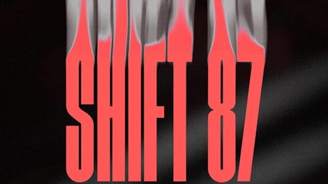 Shift 87