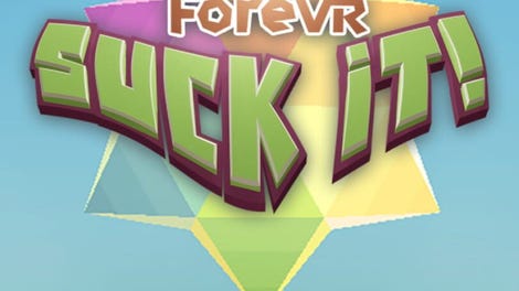 Suck It!
