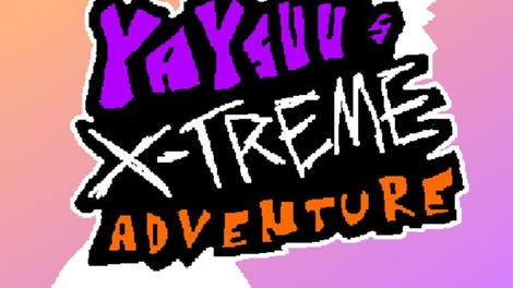 Yaysuu's X-Treme Adventure