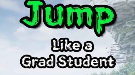 Jump Like a Grad Student