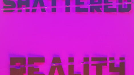 Shattered Reality