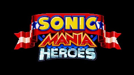 Sonic Mania Heroes