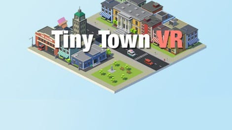 Tiny Town VR - Kotaku