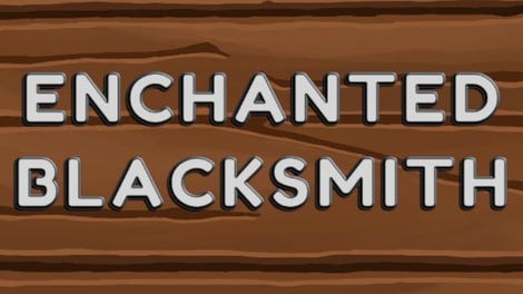 Enchanted Blacksmith