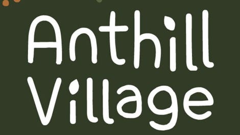 Anthill Village