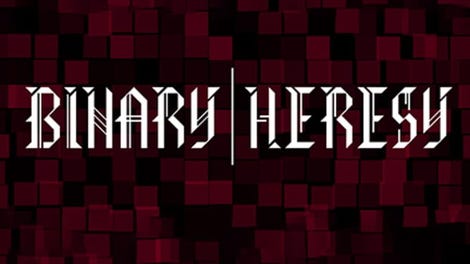 Binary Heresy
