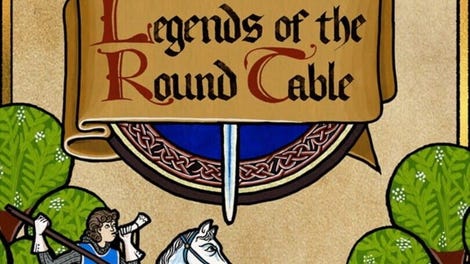 Legends of the Round Table