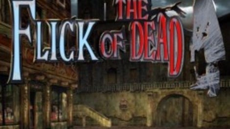The Flick of the Dead