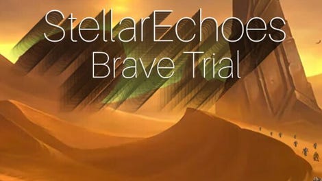 Stellar Echoes: Brave Trial