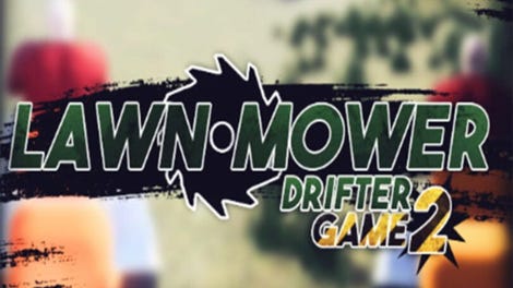 Lawnmower Game 2: Drifter