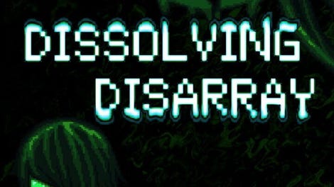 Dissolving Disarray