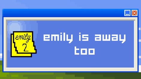 Emily Is Away Too