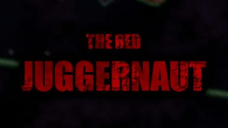 The Red Juggernaut