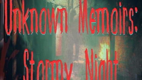 Unknown Memoirs: Stormy Night