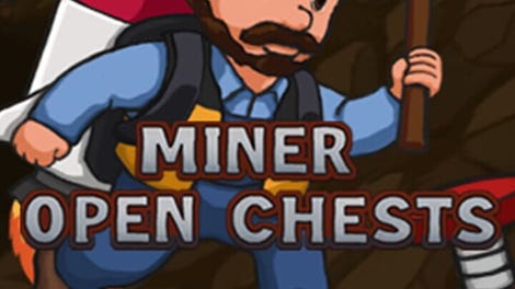 Miner Open Chests
