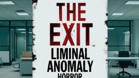 The Exit: Liminal Anomaly Horror