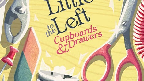 A Little to the Left: Cupboards & Drawers