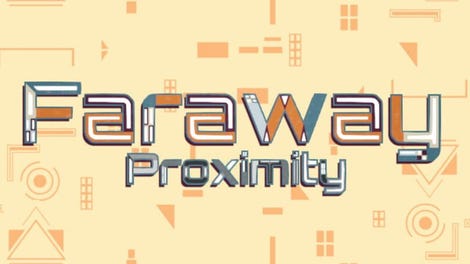 Faraway Proximity