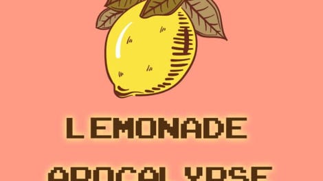 Lemonade Apocalypse