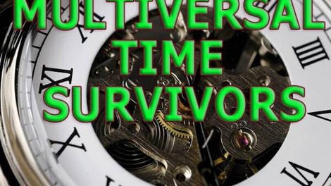 Multiversal Time Survivors